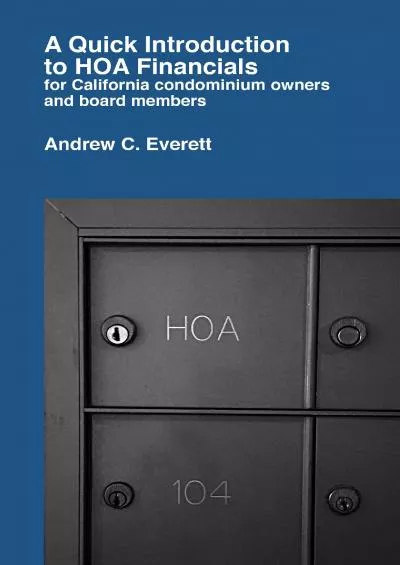 A Quick Introduction to HOA Financials: for California condominium owners and board members