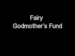 Fairy Godmother’s Fund