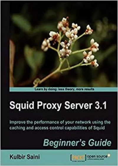 Squid Proxy Server 3 Beginners Guide