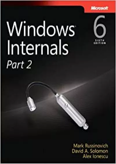 Windows Internals Part 2 Developer Reference