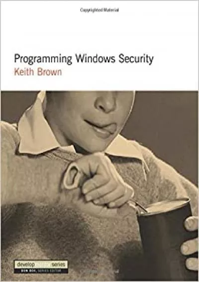 Programming Windows Security The Developers Guide DevelopMentor