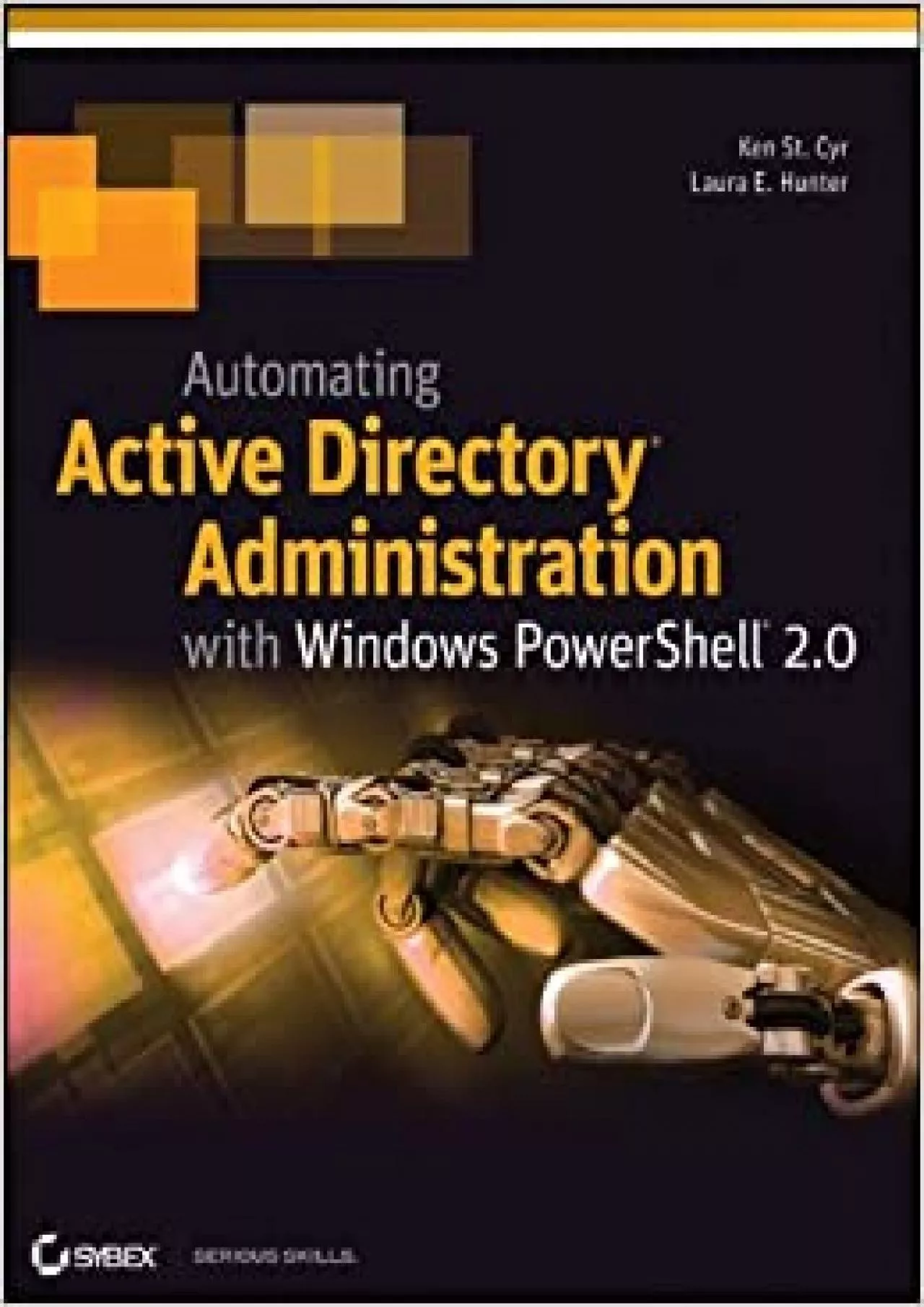 Automating Active Directory Administration with Windows PowerShell 20