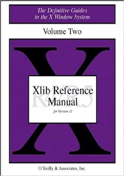 XLIB Reference Manual R5 The Definitive Guides to the X Window System