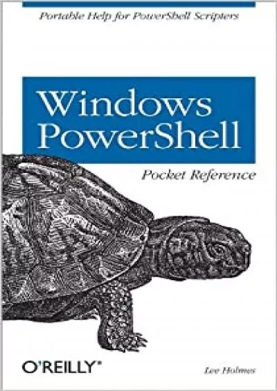 Windows Powershell Pocket Reference Pocket Reference OReilly