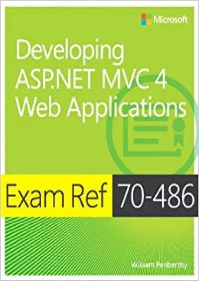 Exam Ref 70-486 Developing ASPNET MVC 4 Web Applications