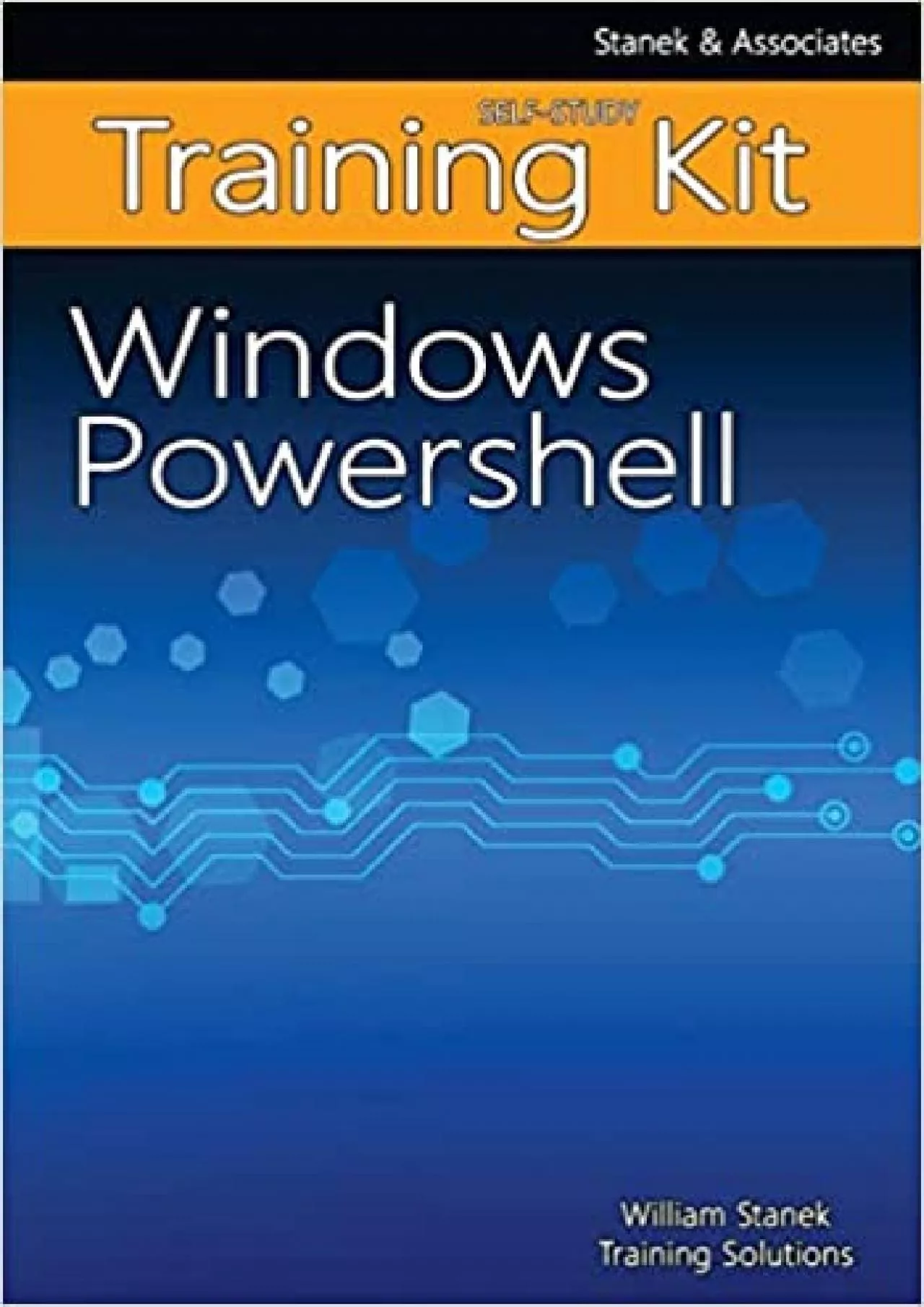 PDF-Windows PowerShell Self-Study Training Kit Stanek Associates Training Solutions