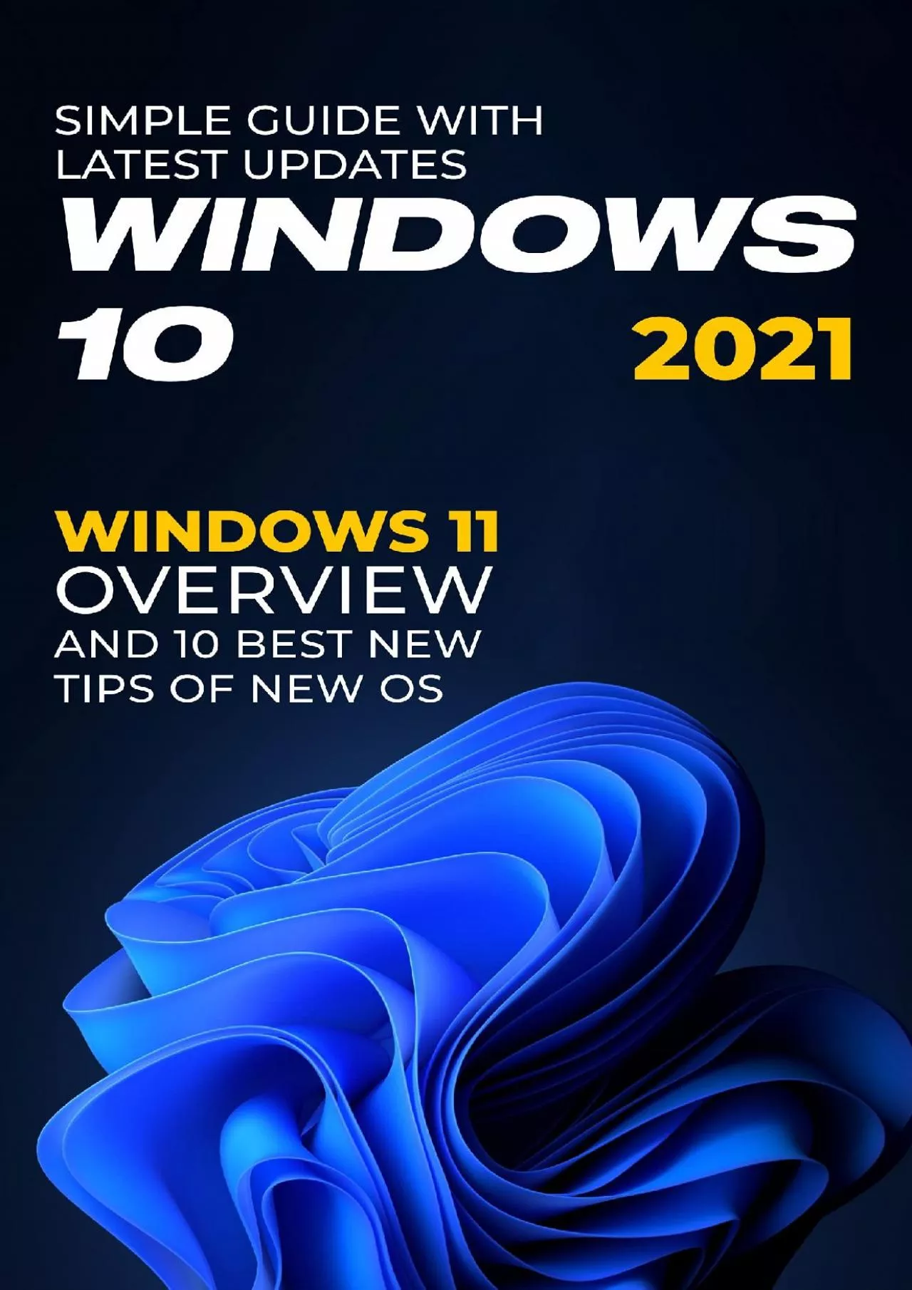 PDF-Windows 0 202 Simple Guide with Latest Updates Windows Overview and 0 Best New Tips