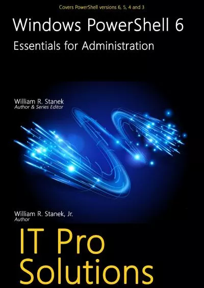 Windows PowerShell 6 Essentials for Administration IT Pro Solutions