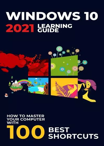 Windows 0 202 Learning Guide How to Master Your Computer with 00 Best Shortcuts