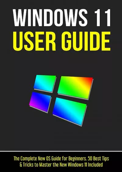 Windows  User Guide The Complete New OS Guide for Beginners 50 Best Tips  Tricks to Master the New Windows  Included