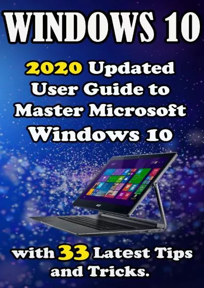 Windows 0 2020 Updat?d Us?r Guid? to Mast?r Microsoft Windows 0 with 33 Lat?st Tips and Tricks