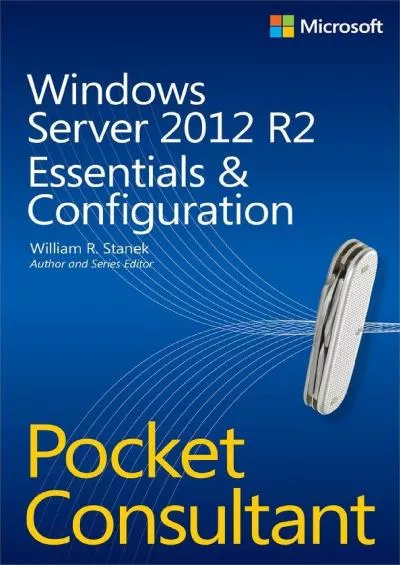 Windows Server 202 R2 Pocket Consultant Volume  Essentials  Configuration