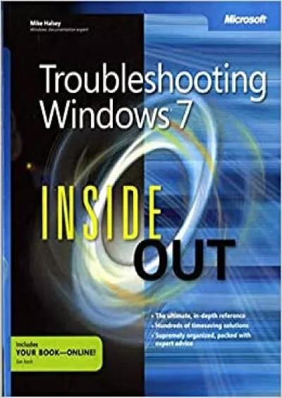 Troubleshooting Windows® 7 Inside Out The ultimate in-depth troubleshooting reference