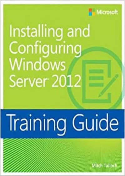 Training Guide Installing and Configuring Windows Server 202