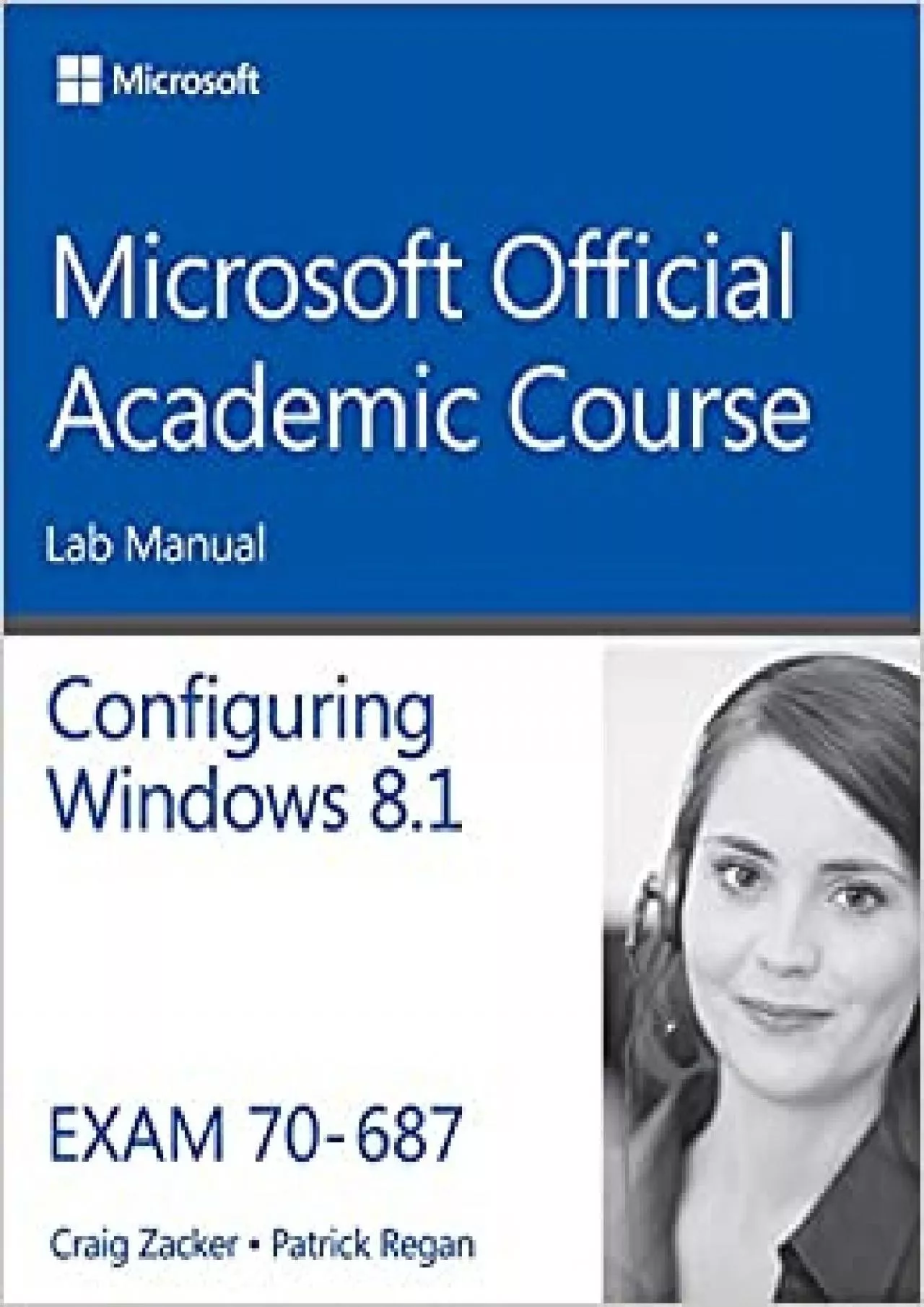 PDF-70-687 Configuring Windows 8 Lab Manual Microsoft Official Academic Course Series - Standalone