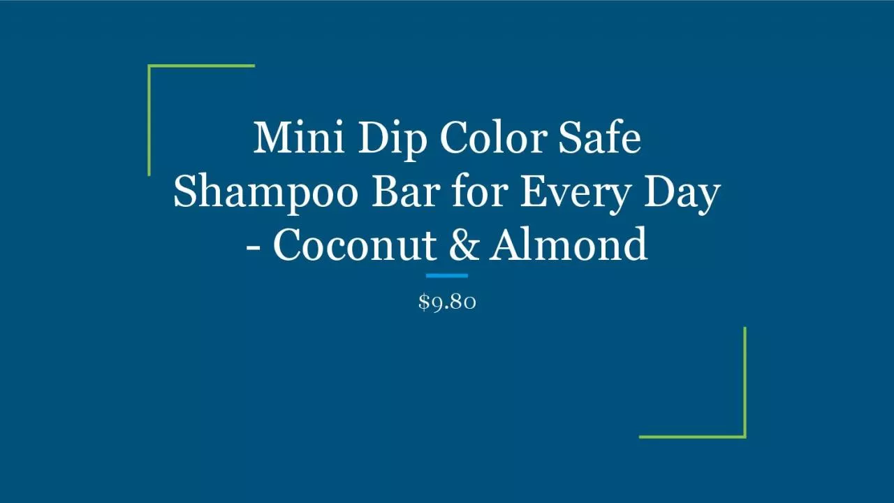 PDF-Mini Dip Color Safe Shampoo Bar for Every Day - Coconut & Almond