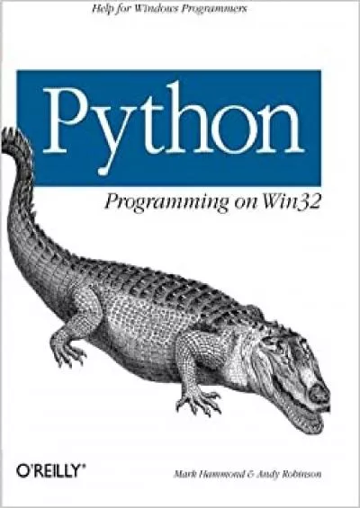 Python Programming On Win32 Help for Windows Programmers