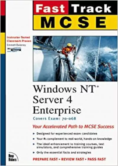 McSe Fast Track Windows Nt Server 4 Enterprise Covers Exam  70-068 The Fast Track Series