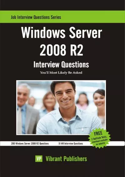 Windows Server 2008 R2 Interview Questions Youll Most Likely Be Asked Job Interview Questions Book
