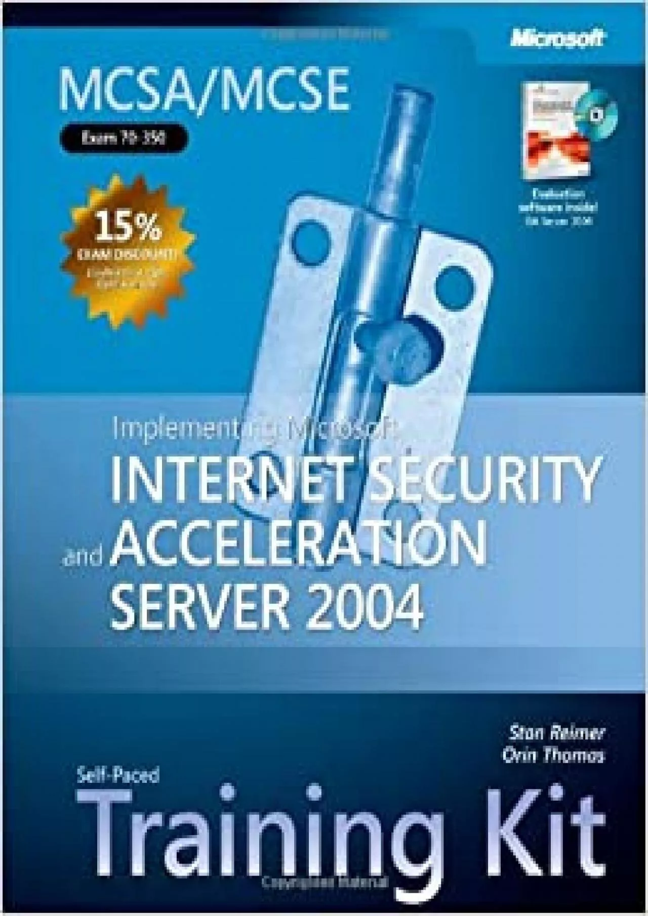 MCSAMCSE Self-Paced Training Kit Exam 70-350 Implementing Microsoft Internet Security