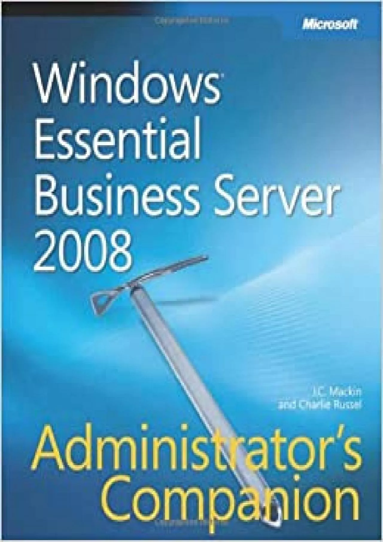 Windows® Essential Business Server 2008 Administrators Companion