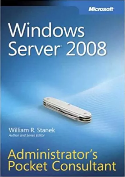Windows Server® 2008 Administrators Pocket Consultant Pro - Administrators Pocket Consultant