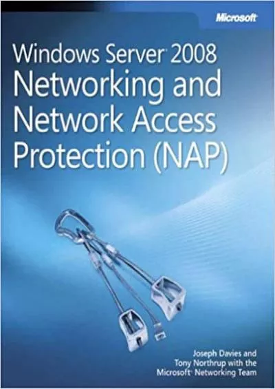 Windows Server 2008 Networking and Network Access Protection NAP