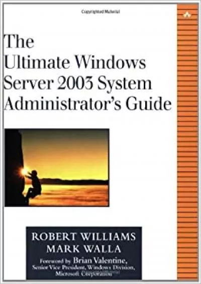 The Ultimate Windows Server 2003 System Administrators Guide