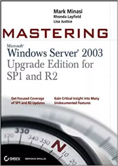 Mastering Windows Server 2003 Upgrade Edition for SP and R2