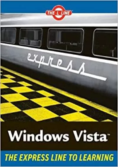 Windows Vista The L Line The Express Line to Learning