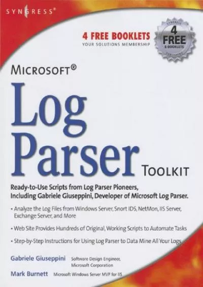 Microsoft Log Parser Toolkit A Complete Toolkit for Microsofts Undocumented Log Analysis Tool