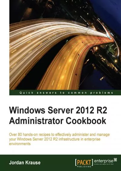 Windows Server 202 R2 Administrator Cookbook