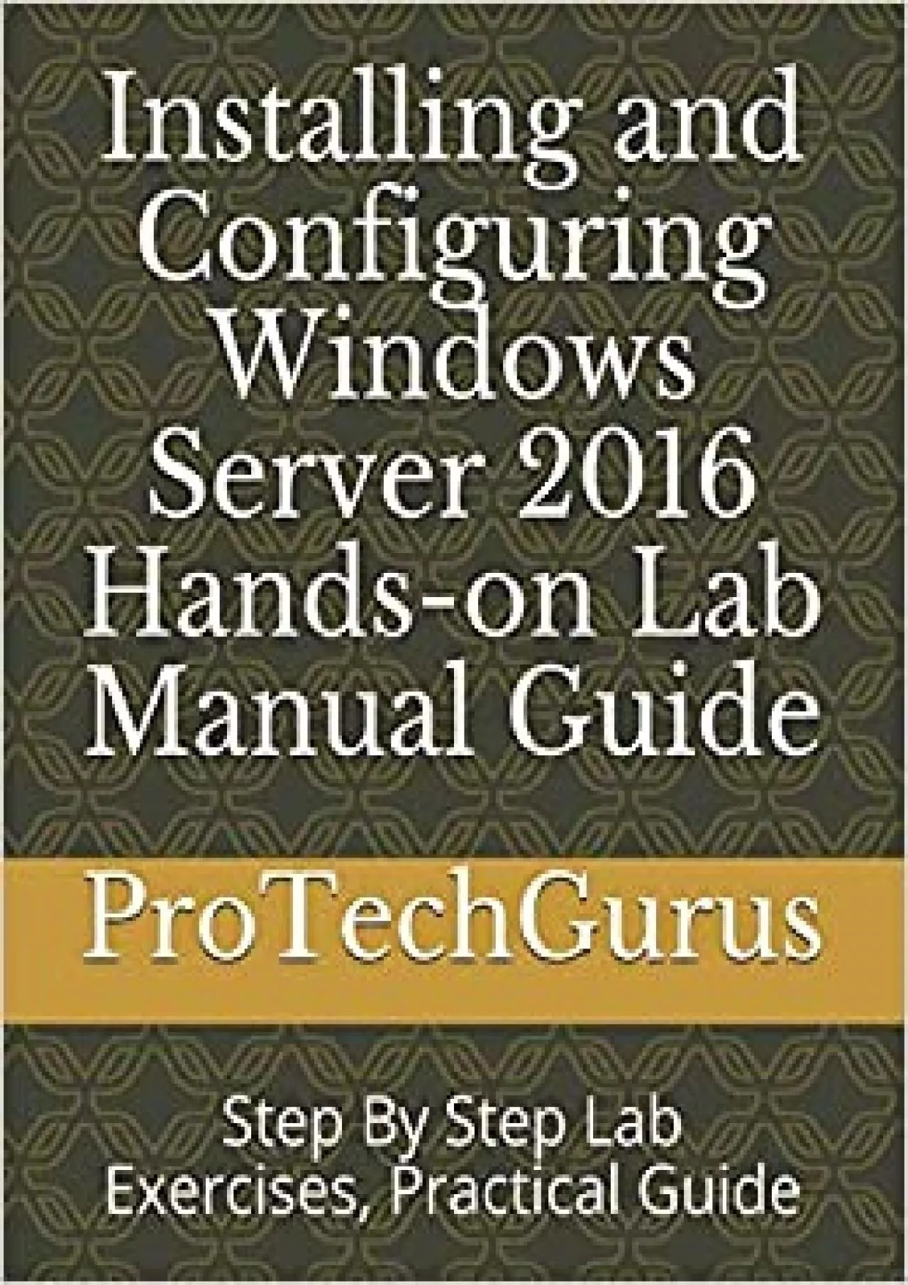 Installing and Configuring Windows Server 206 Hands-on Lab Manual Guide Step By Step Lab