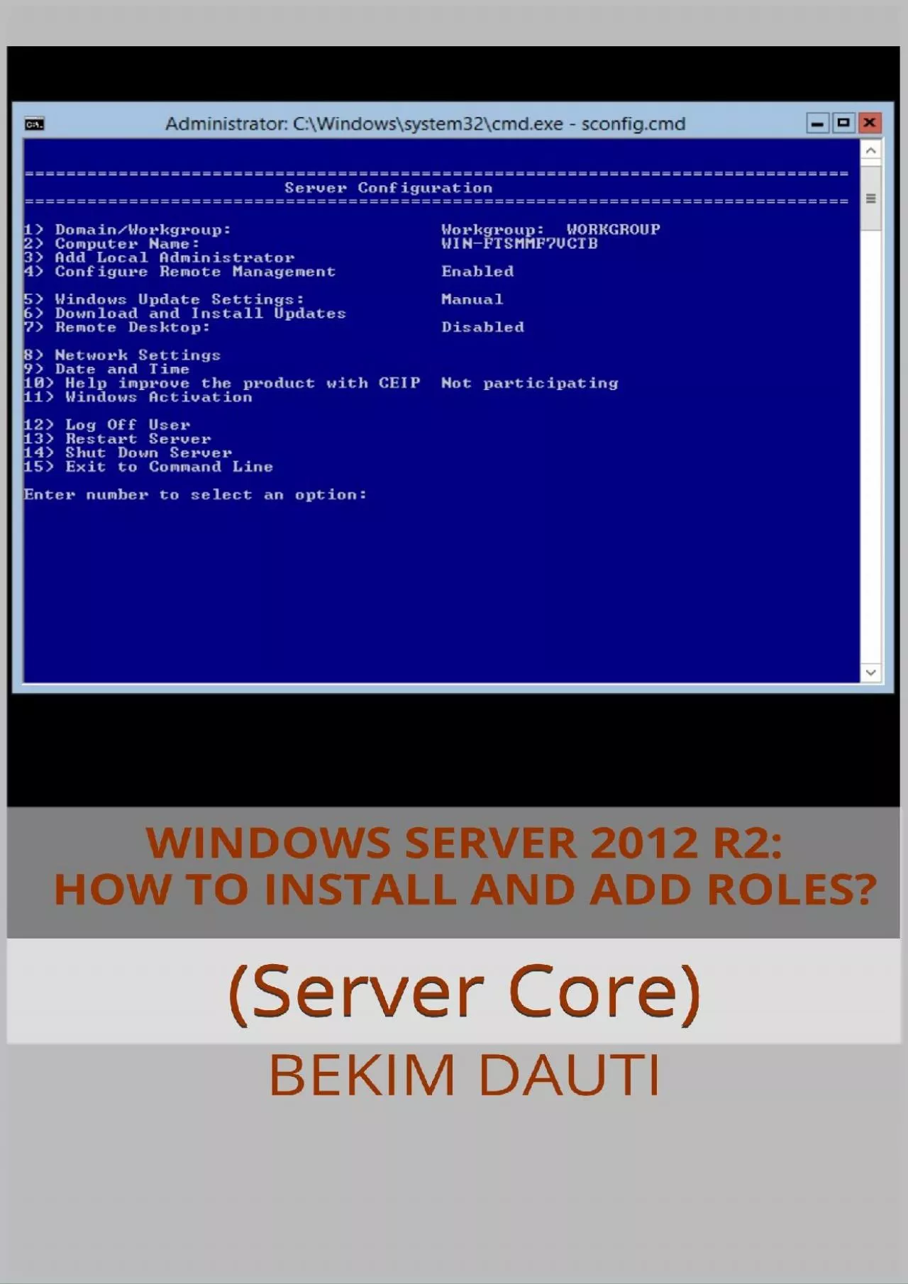 Windows Server 202 R2 How to install and add roles? Server Core From installation to configuration