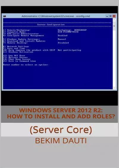 Windows Server 202 R2 How to install and add roles? Server Core From installation to configuration Book 3