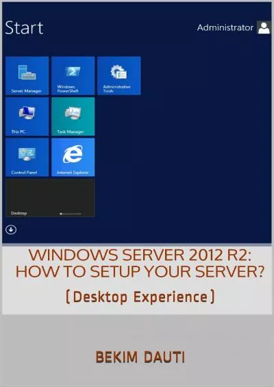 Installing a RDS Server with Windows Server 202 Essentials An Administrators Guide to Microsoft Windows Server 202 Essentials Book