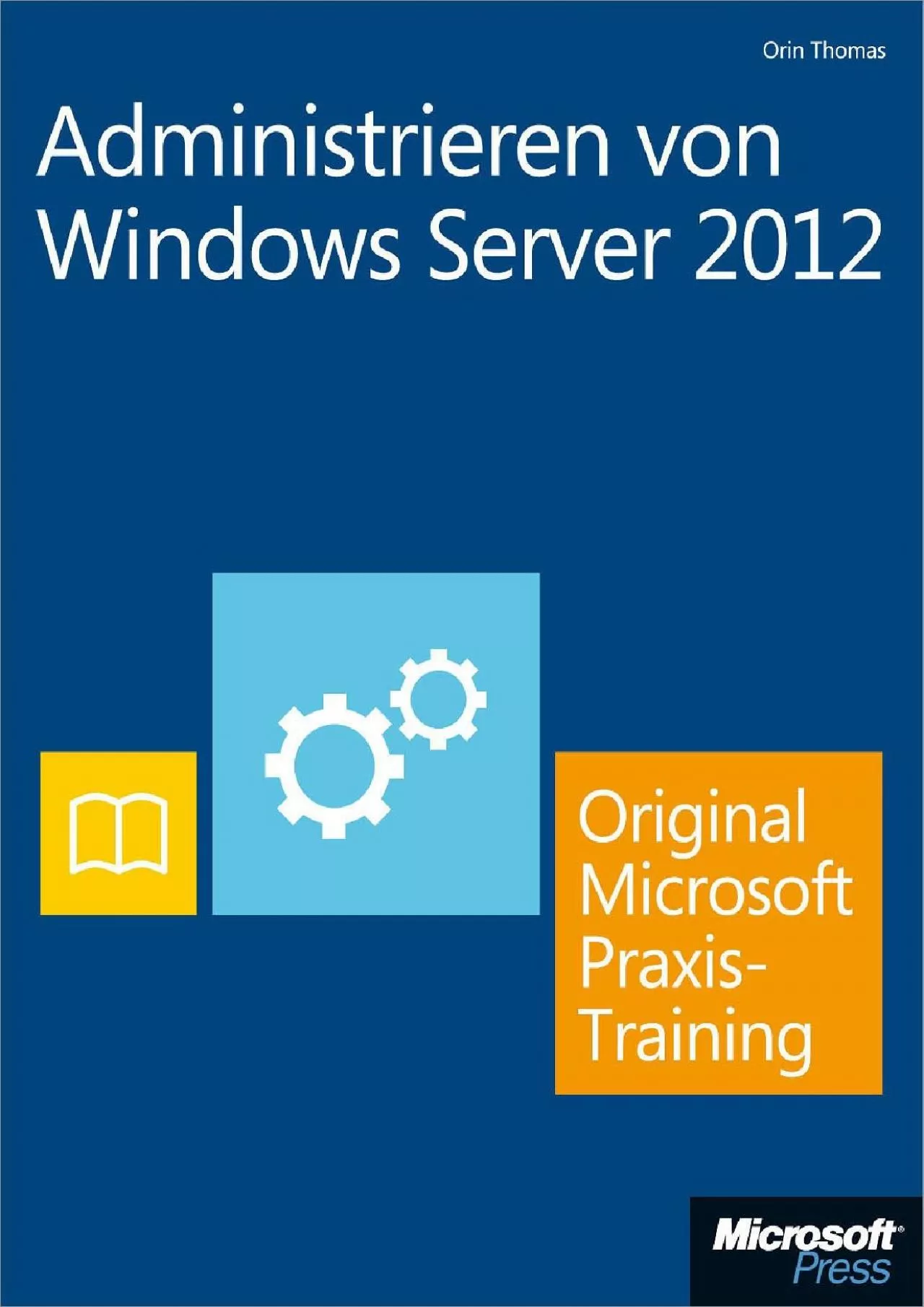 PDF-Administrieren von Windows Server 202 - Original Microsoft Praxistraining Praktisches