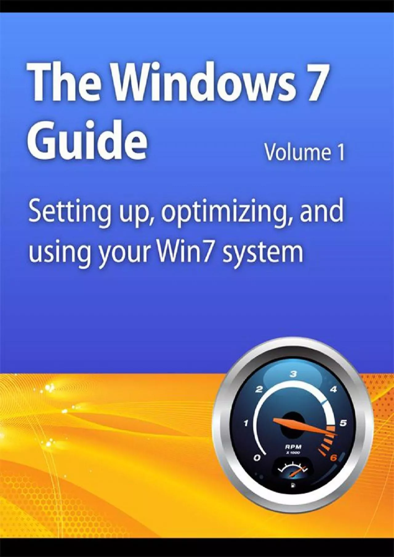 PDF-Windows 7 Guide Setting up optimizing and using your Win7 system