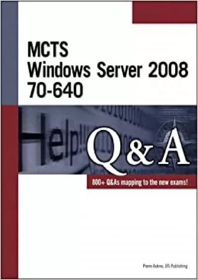 MCTS Windows Server 2008 70-640 QA