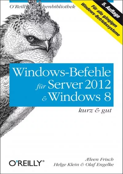Windows-Befehle für Server 202  Windows 8 kurz  gut German Edition