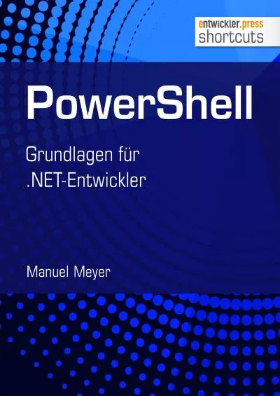 PowerShell Grundlagen für NET-Entwickler shortcuts 204 German Edition