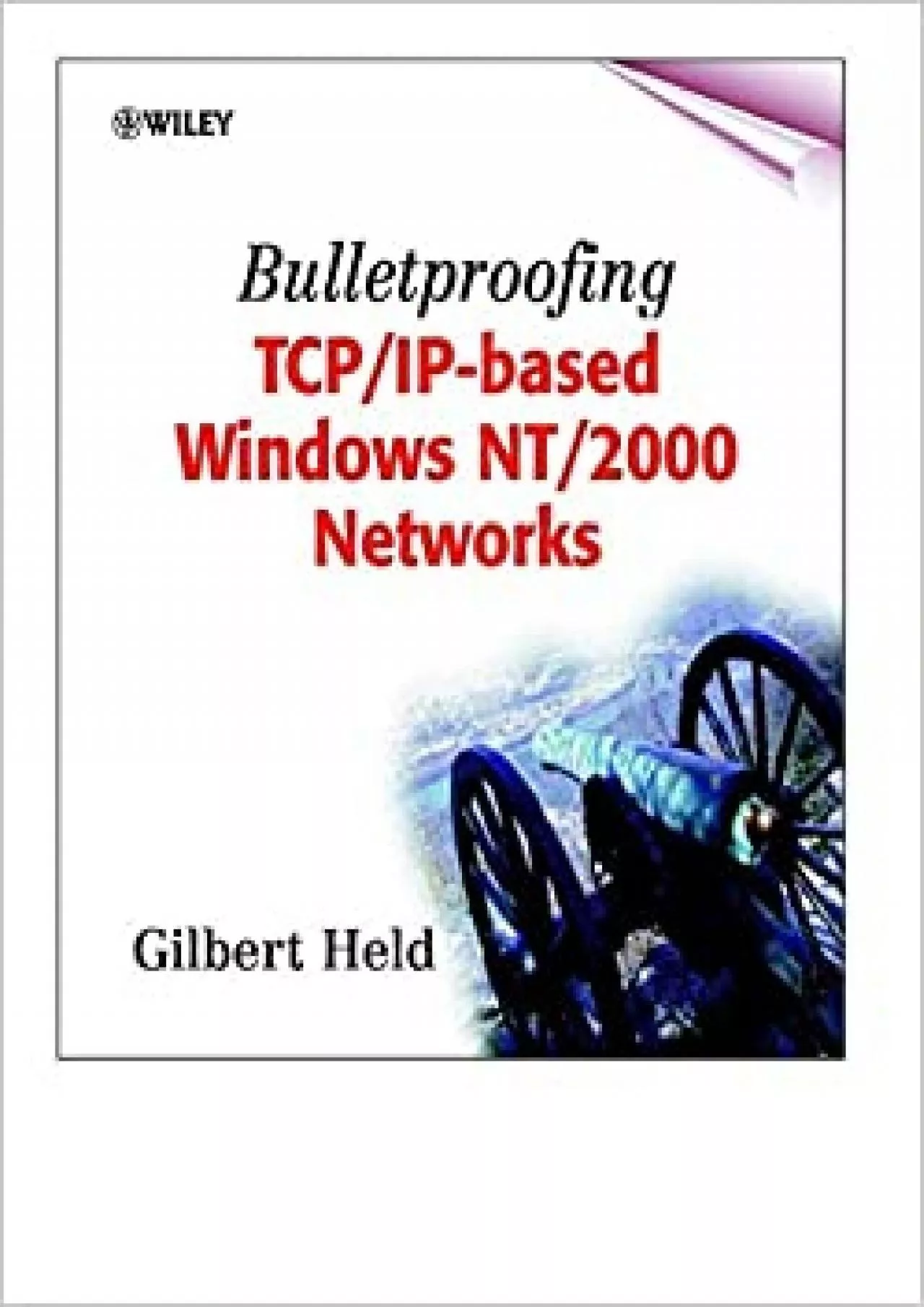 PDF-Bulletproofing TCPIP Based Windows NT2000 Networks