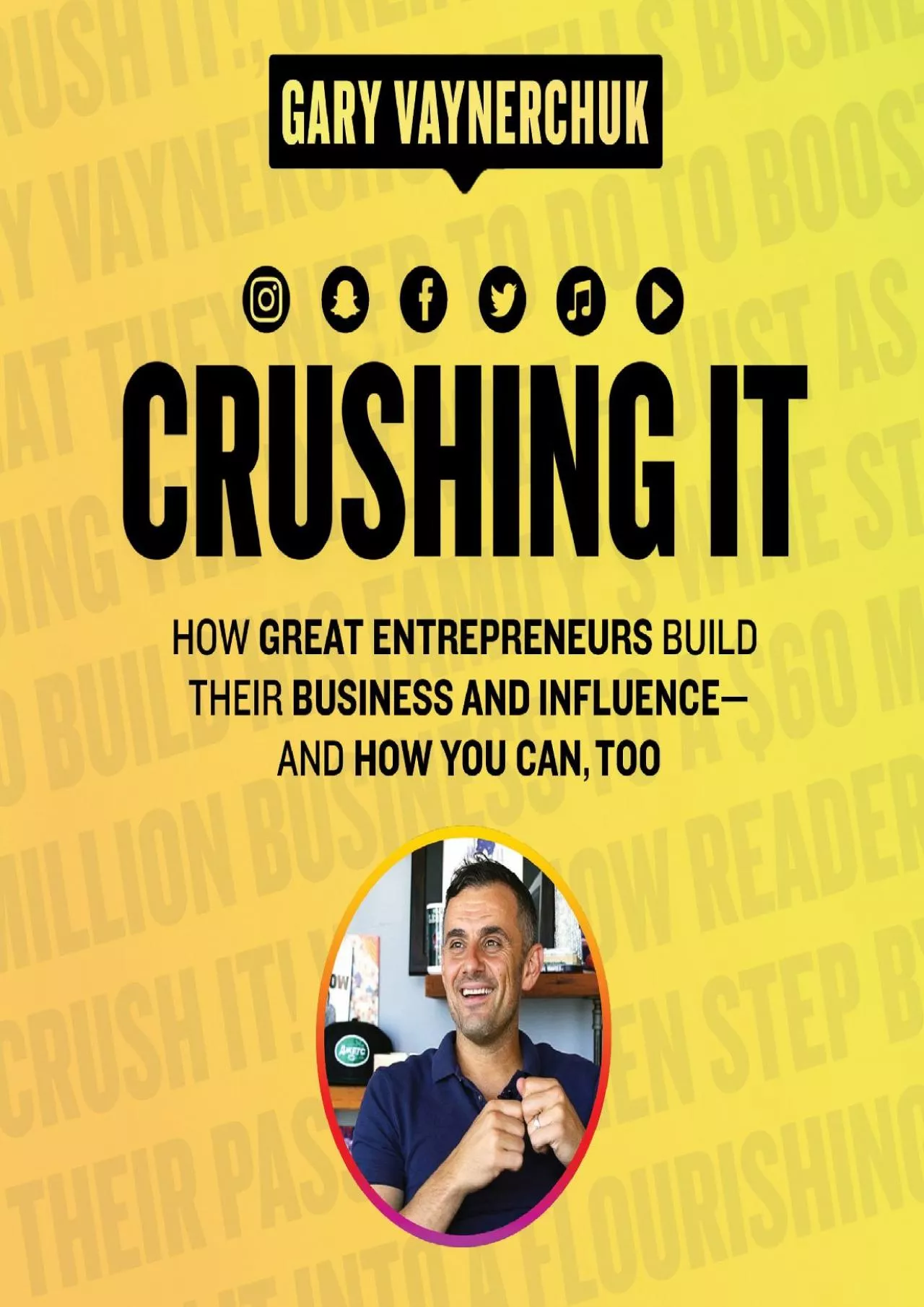 PDF-Crushing It! How Great Entrepreneurs Build Their Business and Influenceand How You Can