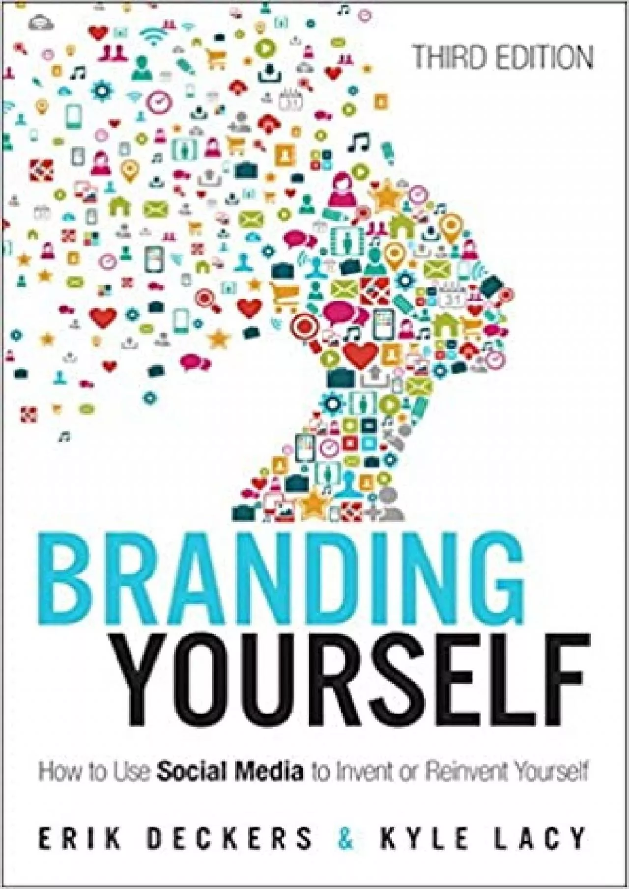 PDF-Branding Yourself How to Use Social Media to Invent or Reinvent Yourself Que BizTech