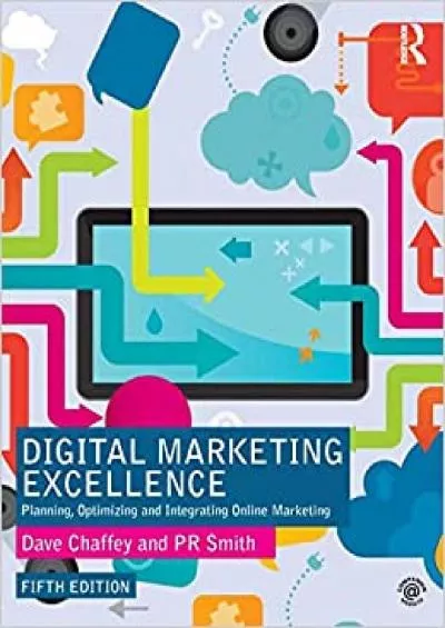 Digital Marketing Excellence Planning Optimizing and Integrating Online Marketing