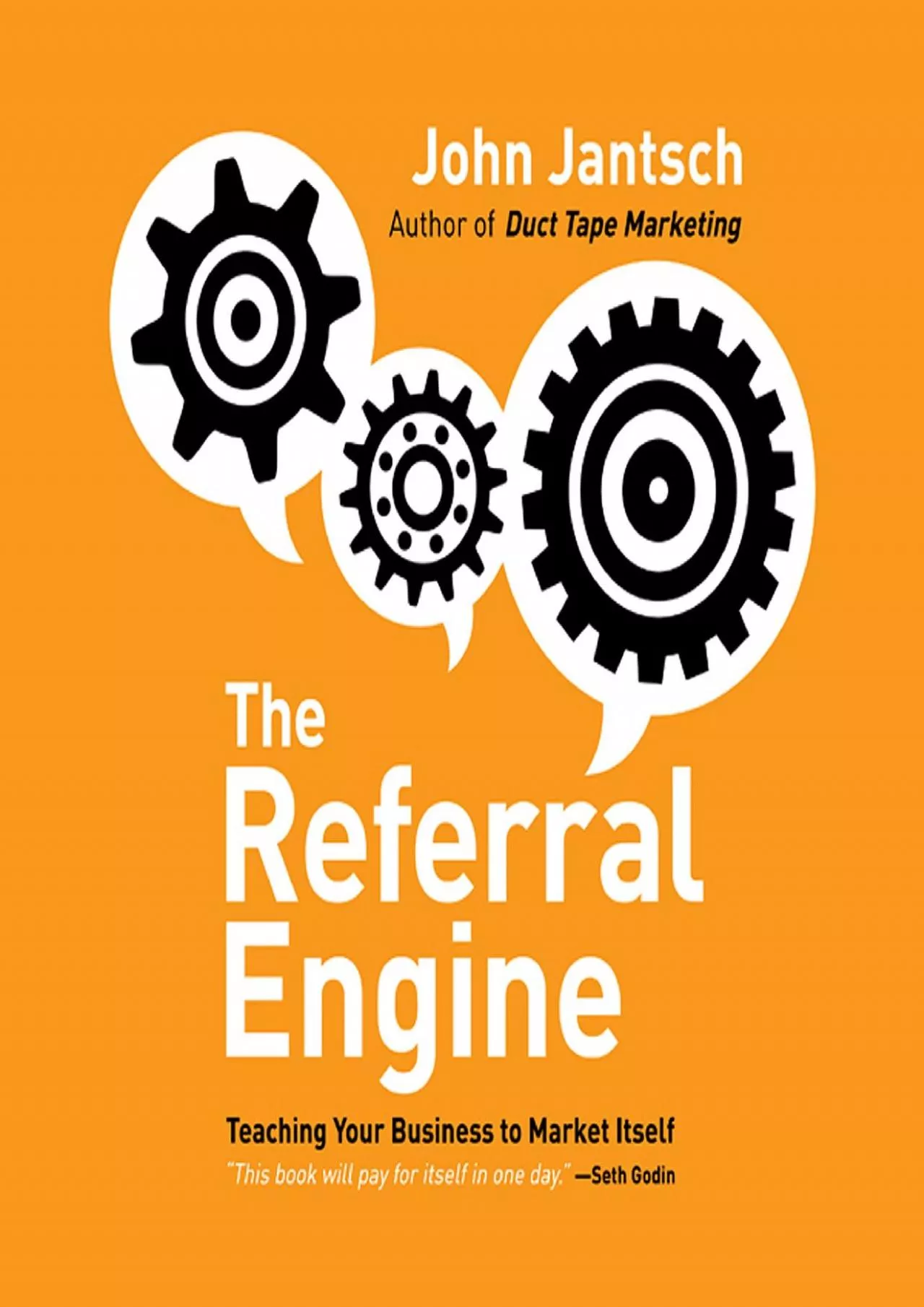 The Referral Engine Teaching Your Business to Market Itself