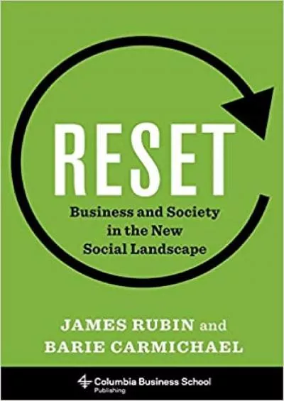 Reset Business and Society in the New Social Landscape Columbia Business School Publishing