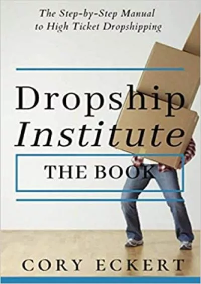 DropShip Institute  The Book The Ultimate Guide to High Ticket Dropshipping