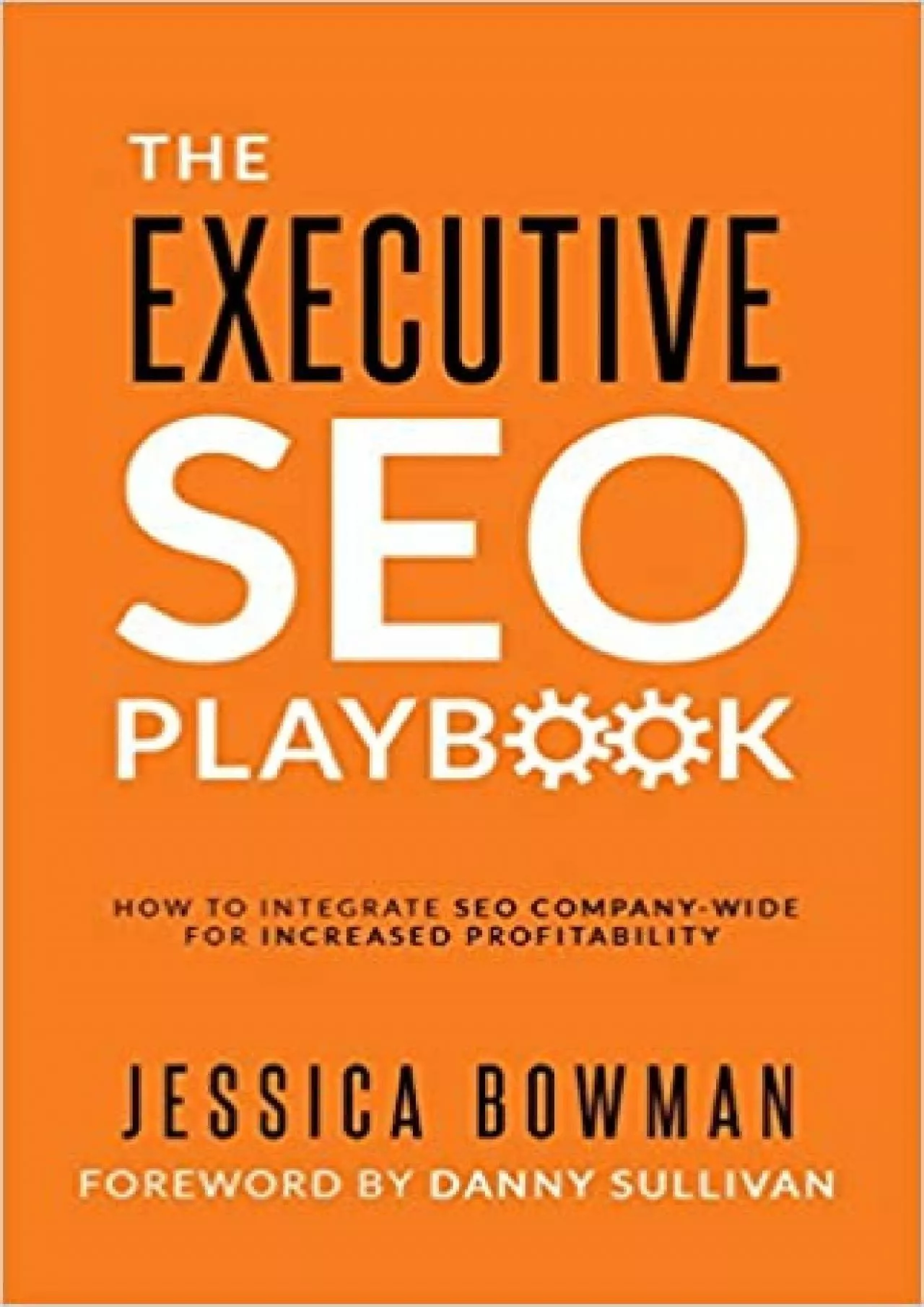 PDF-The Executive SEO Playbook How to Integrate SEO CompanyWide for Increased Profitability