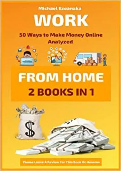 Work  Home 50 Ways to Make Money Online Analyzed